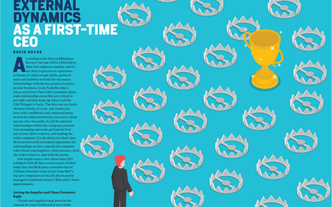 My article in CEO Magazine on the external contacts for a first-time CEO to focus on