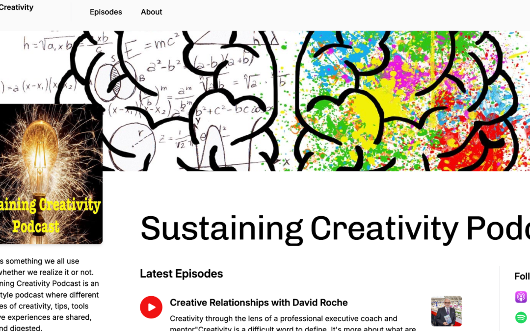 Sustaining Creativity Podcast – Episode 264: Creative Relationships with David Roche